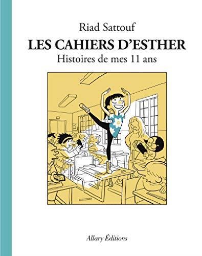 Cahiers d'Esther (Les) T02 : Histoires de mes 11 ans