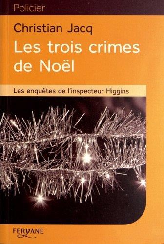 Enquêtes de l'inspecteur Higgins (Les) : Les trois crimes de Noël