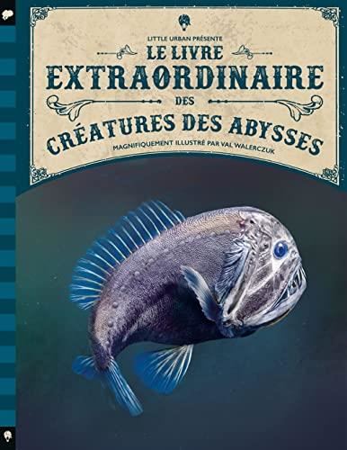 Le Livre extraordinaire des créatures des abysses